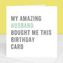 Personalised From Your Husband Birthday Card, thumbnail 4 of 4