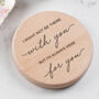 Engraved Wooden 'Always Here For You' Coaster, thumbnail 1 of 8