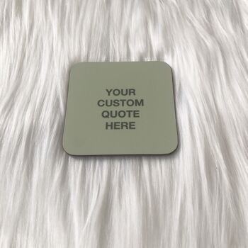 Custom Quotes Coaster, 5 of 8