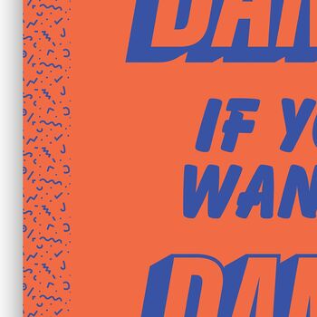Retro Illustrated Dance If You Wana Dance, Oasis Masterplan, Nostalgic Colourful Foodie Stylised Home Décor, A5 A4 A3 A2 A1, 3 of 7