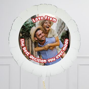 Personalised Best Decision Valentine's Photo Balloon, 2 of 6