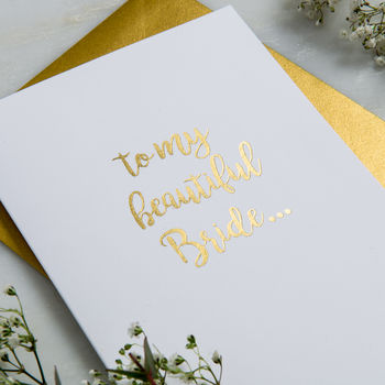 Personalised 'To My Beautiful Bride' Wedding Card, 2 of 2