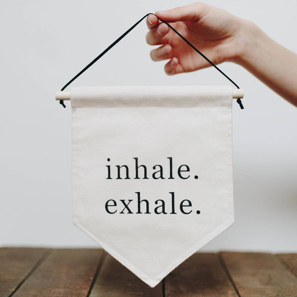 'inhale Exhale' Breathe Typography Banner Sign By Darwin & Gray 