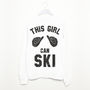 This Girl Can Ski Women's Skiing Slogan Sweatshirt, thumbnail 1 of 3