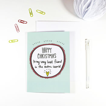 Happy Christmas Best Friend Card By Angela Chick | notonthehighstreet.com