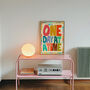 One Day At A Time Print, Motivational Wall Art, Typography Print, thumbnail 9 of 10
