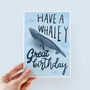 Whaley Great Birthday Card, thumbnail 1 of 3