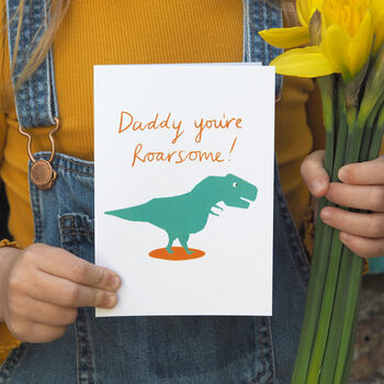 'daddy You're Roarsome' Father's Day Or Birthday Card By So Close ...