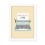 You're Just My Type Framed Print, thumbnail 7 of 7