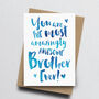 'The Most Amazingly Awesome Brother' Greeting Card, thumbnail 2 of 2