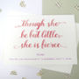 Though She Be But Little, She Be Fierce Card, thumbnail 1 of 2