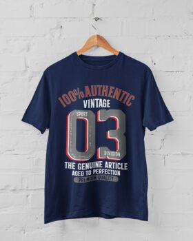 Personalised 'Authentic Vintage' Birthday Year T Shirt, 2 of 7