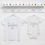 Sisters Rule. Matching T Shirt And Babygrow Set, thumbnail 3 of 5