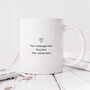 Personalised Mug 'Mentors Like You Special And Few', thumbnail 2 of 3