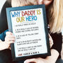Personalised Why Dad Daddy Is My Hero Print, thumbnail 1 of 7