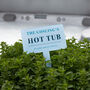 Personalised Acrylic Hot Tub Garden Sign, thumbnail 2 of 7