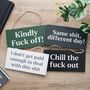 Chill The Fuck Out Sweary Hanging Sign, thumbnail 3 of 4
