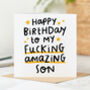 'My Fucking Amazing Son' Birthday Card, thumbnail 1 of 2