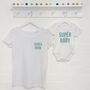 Super Mum Super Baby Mum And Baby T Shirt Set, thumbnail 2 of 6
