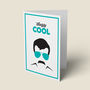 'Daddy Cool' Retro Fathers Day Card, thumbnail 1 of 4