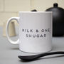'Milk And One Shugar' Mug, thumbnail 2 of 3