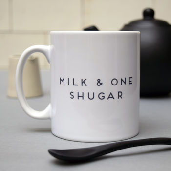 'Milk And One Shugar' Mug, 2 of 3