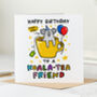 'Koala Tea Friend' Birthday Card, thumbnail 1 of 2