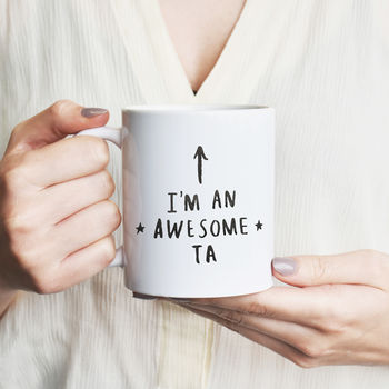 'I Am An Awesome Ta' Teaching Assistant Mug, 3 of 8