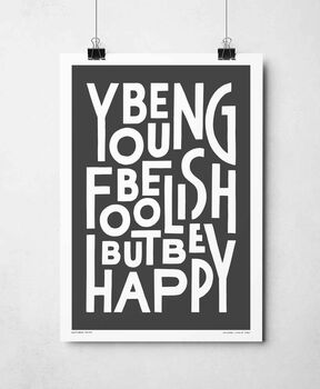 Be Young Be Foolish Print, 8 of 11