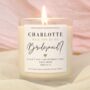 Bridesmaid Gift Personalised Proposal Candle, thumbnail 1 of 6