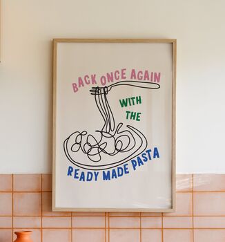 Ready Made Pasta Funny Kitchen Print, 3 of 3