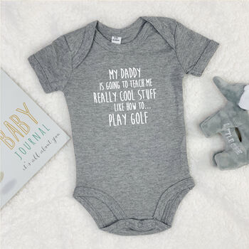Mummy/Daddy Is Going To Teach Me… Personalised Babygrow, 3 of 8