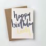 'Happy Birthday Lovely' Letterpress Birthday Card, thumbnail 3 of 4