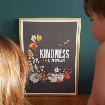 Kindness Is My Superpower Floral Affirmation Print, 4 of 5