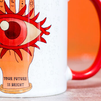Your Future Is Bright Positivity Slogan Ceramic Mug, 3 of 7