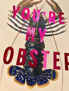 Personalised You're My Lobster Print, 3 of 5