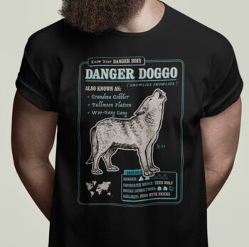 Funny Wolf T Shirt 'Know Your Danger Doggo', 2 of 6