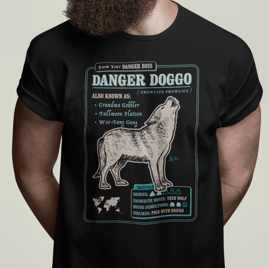 Funny Wolf T Shirt 'Know Your Danger Doggo' By Danger Bois