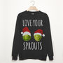 Love Your Sprouts Men's Christmas Sweatshirt, thumbnail 2 of 2