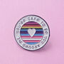 Safe With Me Lgbtq+ Round Enamel Pin Badge, thumbnail 1 of 5