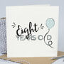 Children's Birthday Age Balloon Card. From 0 To 17 Yrs, thumbnail 8 of 12