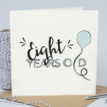 Children's Birthday Age Balloon Card. From 0 To 17 Yrs, 8 of 12