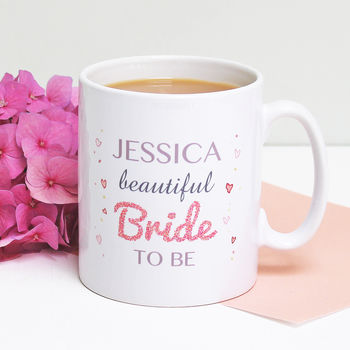 Personalised 'Beautiful Bride To Be' Mug, 6 of 6