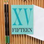 Mini Roman Numerals Fifteen Card, thumbnail 3 of 4