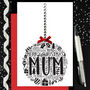 Mum Personalised Christmas Bauble Card, thumbnail 1 of 4