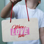Where Love Lives Wooden Sign, thumbnail 1 of 1
