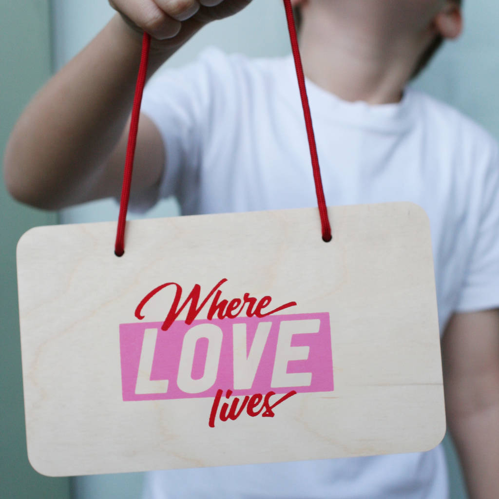 Where Love Lives Wooden Sign