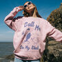 Call Me On My Shell Womens Staycation Slogan Sweatshirt, thumbnail 3 of 4