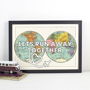 'Let's Run Away Together' World Map Print, 4 of 4
