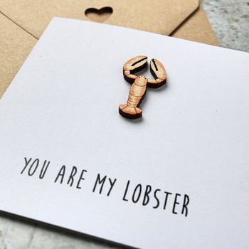 You Are My Lobster Greetings Card, 3 of 3